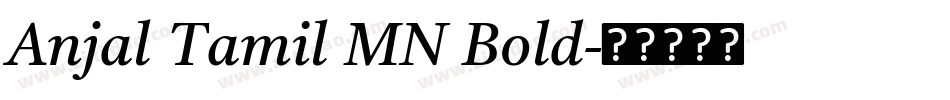 Anjal Tamil MN Bold字体转换